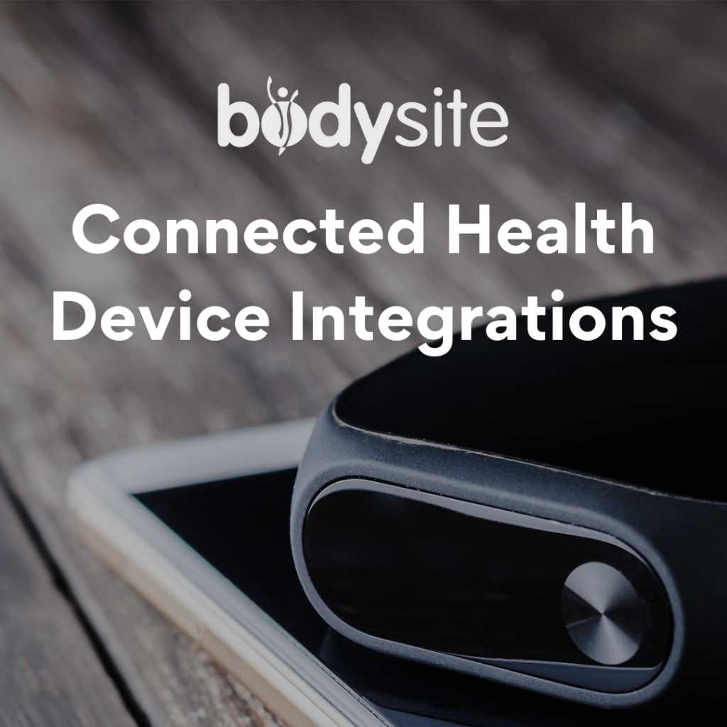 Bodysite Connected Health Device Integrations Current And Future Device Integrations Bodysite 5780