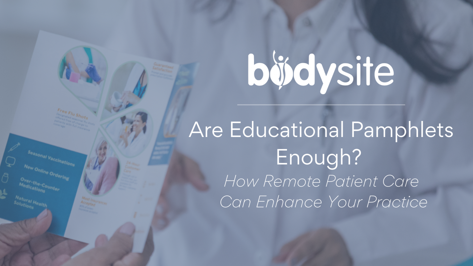 Are Educational Pamphlets Enough — How Digital Patient Education Can Enhance Your Practice 3768