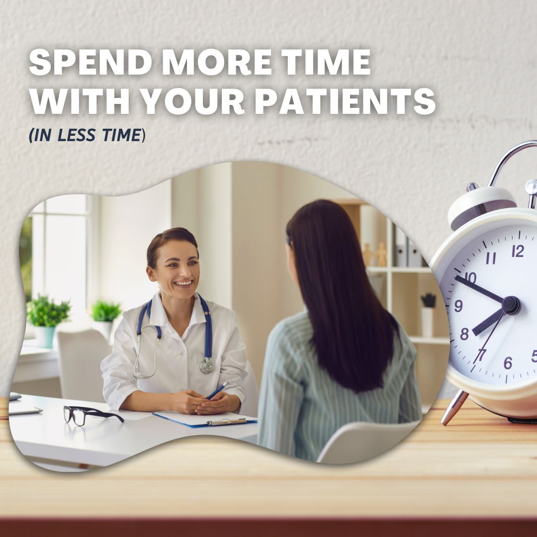 Spend More Time With Patients
